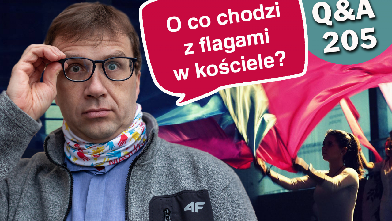 O co chodzi z flagami w kościele?