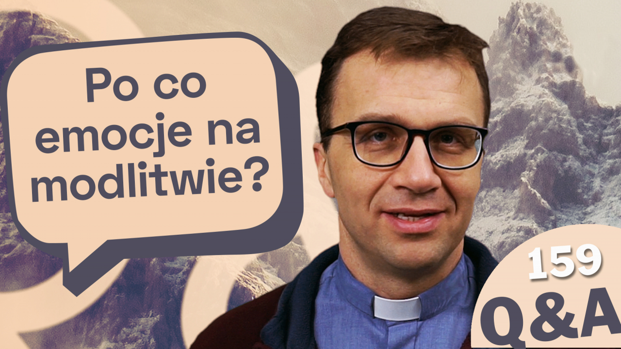 Po co emocje na modlitwie?