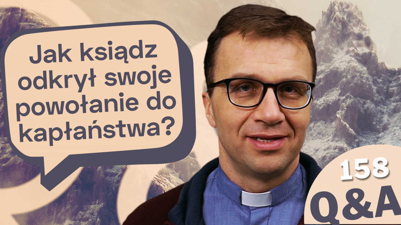 Jak ksiądz odkrył swoje powołanie do kapłaństwa?