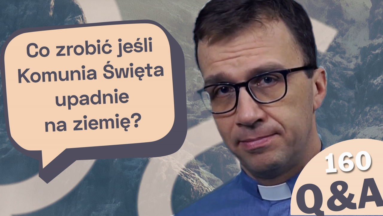 Co zrobić jeśli Komunia Święta upadnie na ziemię?